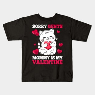 Sorry Gents Mommy Is My Valentine Happy Valentines Day 2024 Kids T-Shirt